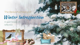 The Beautiful Poetry of Winter Introspection