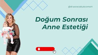 Doğum Sonrası Anne Estetiği I Total Alt Bölge Güzelleştirme Ameliyatı