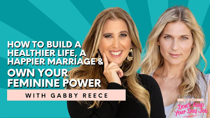 Gabby Reece on Building a Healthier Life, a Happie...