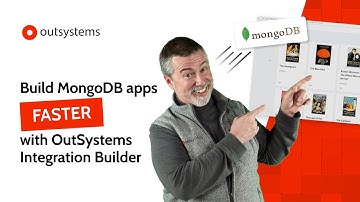 Build MongoDB Apps Faster with OutSystems Integration Builder