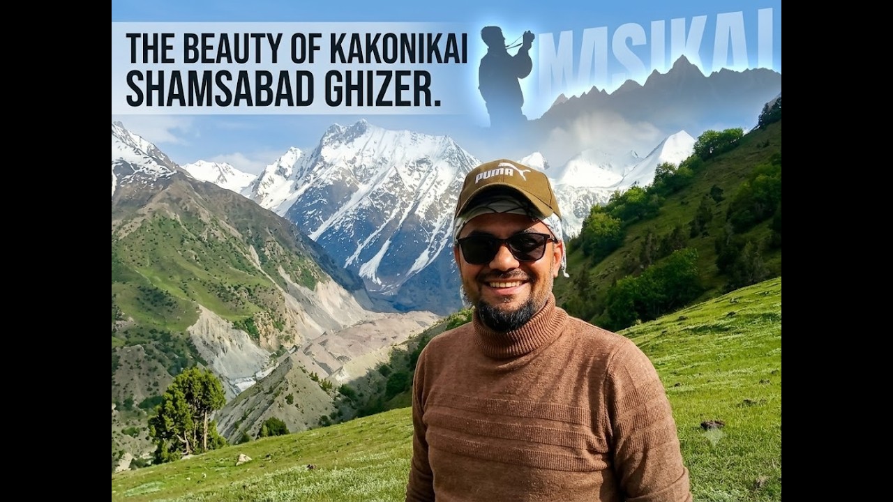 Off Road Trip to Shamsabad (Kakonikai) Ishkoman Ghizer Gilgit-Baltistan.