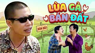 Gặp nhau cuối tuần 2026 - LÙA GÀ BÁN ĐẤT - HÀI CÔNG LÝ, Giang Còi - Hài VTV hay nhất 2026