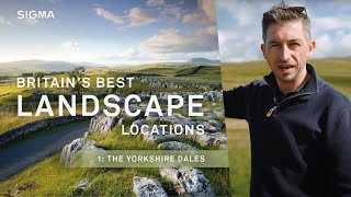 Britain's best landscape locations for photographers  EPISODE 1: The Yorkshire Dales