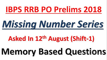 Number Series Questions Asked In IBPS RRB PO Prelims 2018 12th August || Memory Based Questions