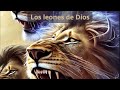 Los leones de Dios