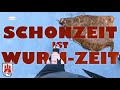 SCHONZEIT IST WURMZEIT