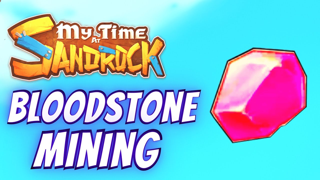 Bloodstone Mining My Time at Sandrock QHD YouTube
