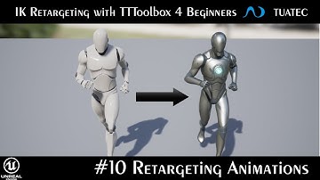#10 Retargeting Animations - IK Retargeting with TTToolbox 4 Beginners | Unreal Engine 5.1 Manny ALS