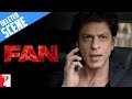 Fan | Deleted Scene 7 | Gaurav vs Aryan Khanna | Shah Rukh Khan