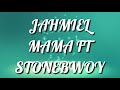 Jahmiel Mama Ft Stonebwoy mp3