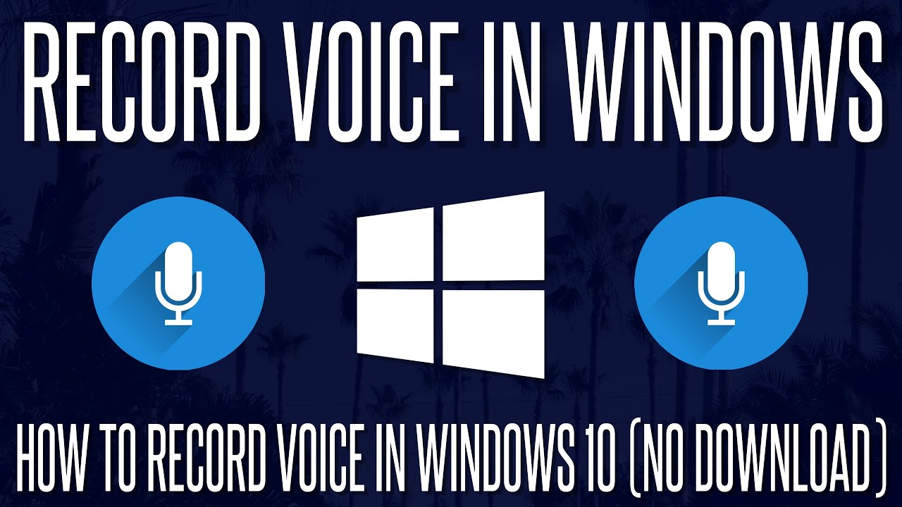 How To Record Audiovoice In Windows 10 No Download Youtube