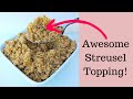 How to Make Easy and Super Yummy Streusel Topping!  |  Adventures In Yum
