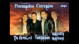 Video thumbnail of "Si Tu Supieras Hermanos Corrales"