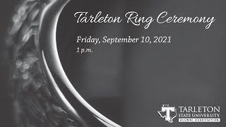 Tarleton Ring Ceremony, Sept. 10th, 2021 - 1 p.m.