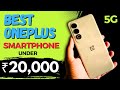 Best Oneplus Smartphone Under 20000 in 2024 | Best oneplus phones under 20000 | Tech Deepak