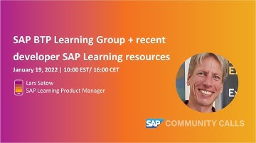 SAP BTP Learning Group + recent developer SAP Learning resources | SAP Community Call