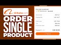 How to easily buy just one single item on alibaba order single product