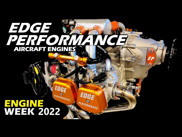 Edge Performance Aircraft Engines - Engine Week 2022