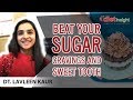 Beat your sugar cravings and sweet tooth