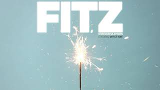 Video thumbnail of "FITZ - Congratulations (feat. Bryce Vine) [Official Audio]"