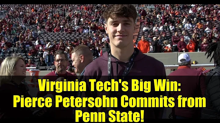 Virginia Tech's Big Win: Pierce Petersohn Commits from Penn State!