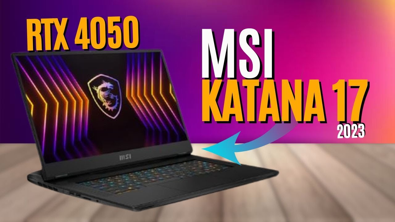 Gaming YouTube | 17 GeForce - RTX Gaming Powefull MSI Most Katana 2023 Laptop | 4050 Laptop