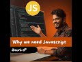 Why We Need JavaScript?– (Telugu) JavaScript Series by Saiteja | Telugu Web Development Tutorials