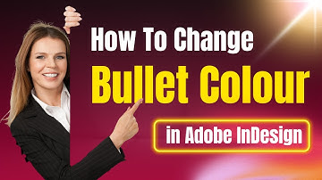 How To Change Bullet Character Colour In Adobe InDesign 2025 | Adobe InDesign Tutorial | Indesign
