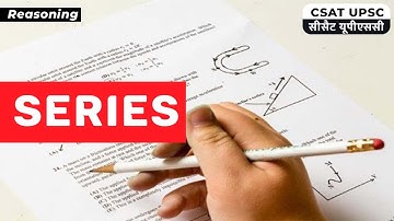 CSAT Reasoning Topic 1 : Series | UPSC Prelims CSAT Exam 2022 | Legacy IAS Academy