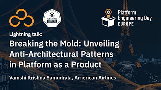 Breaking the Mold: Unveiling Anti Architectural Patterns in Platform as a Product