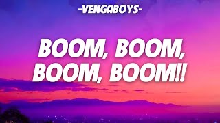 Vengaboys - Boom, Boom, Boom, Boom!! (Lyrics)