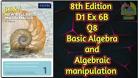 Q8 || Ex-6B || D1-8th edition || Basic algebra and Algebraic manipulation