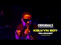 Kelvyn boy  billionaire originals live performance