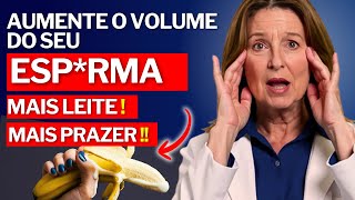 AUMENTE O VOLUME EJACULATÓRIO: 5 FRUTAS Que Fazem Você JORRAR Como Nunca!|Dra. Márcia Rodrigues