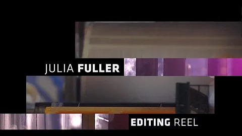 Julia Fuller - Reel