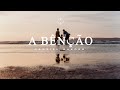 Gabriel Guedes   Nívea Soares - A Bênção (Lyric Vídeo)