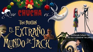 Qué Chucha Es...? El Extraño Mundo De Jack Análisis Y Opinión