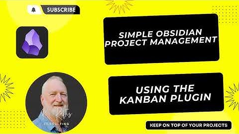 Unlocking Efficiency: How Obsidian’s Kanban Changes Task Management