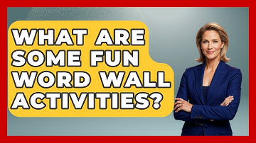 What Are Some Fun Word Wall Activities? - Aspiring Teacher Guide