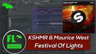 KSHMR & Maurice West - Festival Of Lights (FL Studio Remake + FLP)