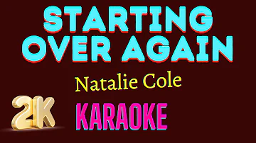 Starting Over Again [ Natalie Cole ] 2K Karaoke