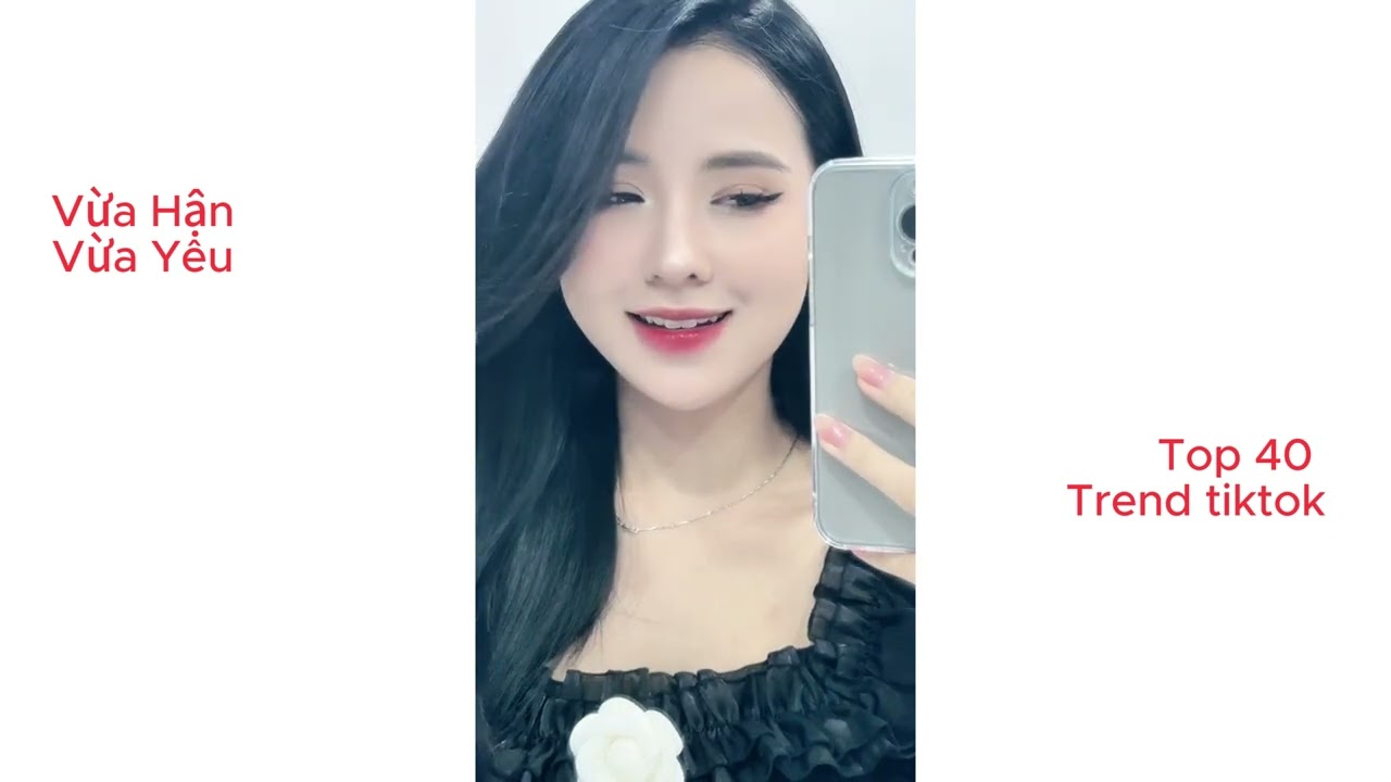 Vừa Hận Vừa Yêu top 40 trend tiktok #tiktok #2