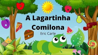 A Lagartinha Comilona - Eric Carle/ Historinha infantil/ Leitura infantil/ Áudio Livro screenshot 1