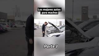 Los Mejores Autos Para Machos Parte 3 3