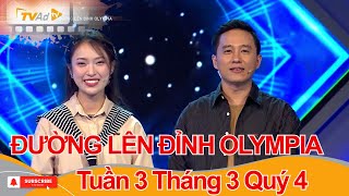 Đường Lên Đỉnh Olympia Mới Nhất Ngày 05102025 Cuộc Thi Tuần 3 Tháng 3 Quý 4