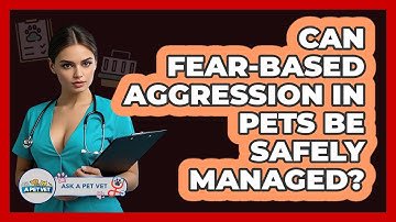 Can Fear-based Aggression In Pets Be Safely Managed? - Ask A Pet Vet