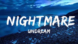 UNDREAM - Nightmare (Lyrics) feat. Neoni  | Music one for me
