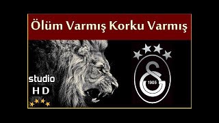 Ölüm Varmış Korku Varmış Stüdyo Galatasaray Marşları Resimi