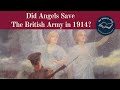 The Angels of Mons - Did Angels Save The BEF in 1914