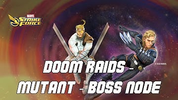 Doom raid - Mutant - Boss node (two shot)